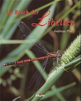 Im Reich der Libellen - Andreas Pix