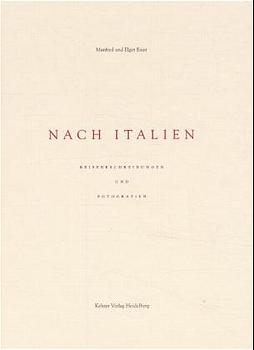 Nach Italien - Elger Esser, Manfred Esser