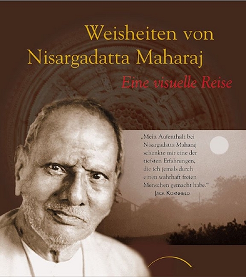 Weisheiten von Nisargadatta Maharaj - Nisargadatta Maharaj