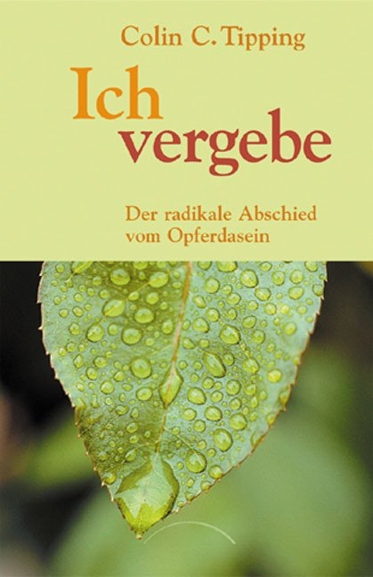 Ich vergebe - Colin C. Tipping