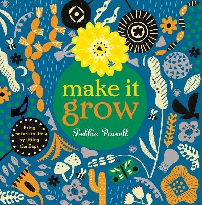 Make It Grow - Debbie Powell