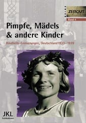 Pimpfe, Mädels & andere Kinder - 