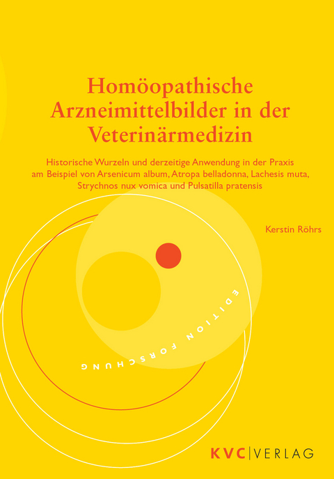 Homöopathische Arzneimittelbilder in der Veterinärmedizin - Kerstin Röhrs