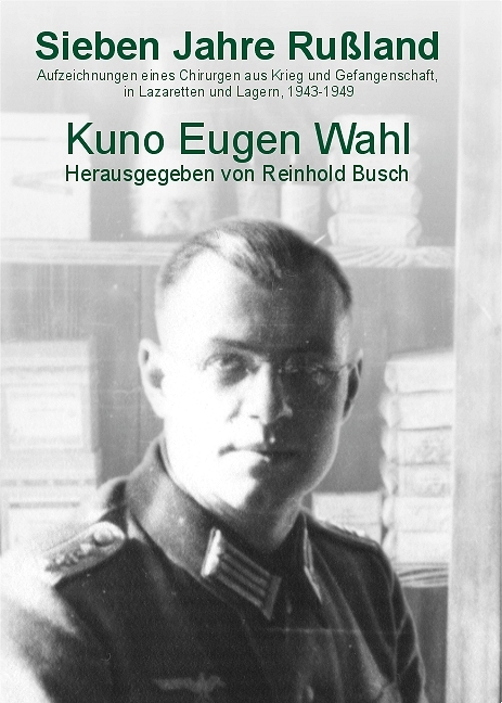 Sieben Jahre Russland - Kuno E Wahl