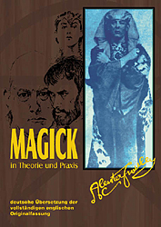 Magick in Theorie und Praxis - Aleister Crowley