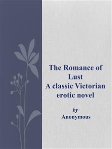 The Romance of Lust -  Anonymous