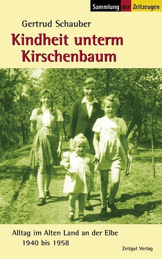 Kindheit unterm Kirschenbaum - Gertrud Schauber