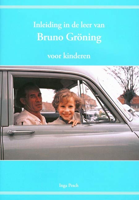 Einführung in die Lehre Bruno Grönings für Kinder - Inga Pesch