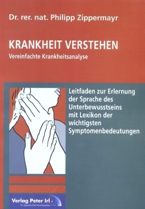 Krankheit verstehen - Philipp Zippermayr