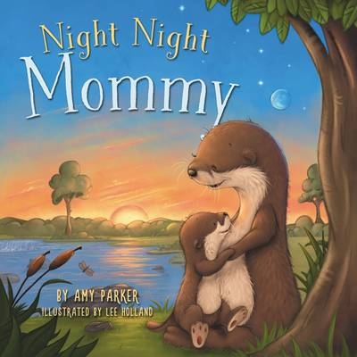 Night Night, Mommy - Amy Parker