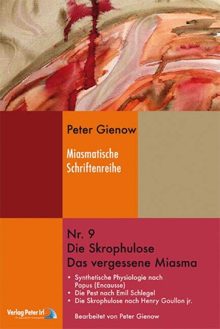 Die Skrophulose - Das vergessene Miasma - Peter Gienow