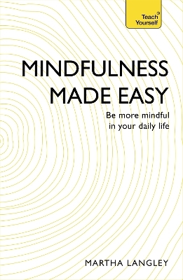 Mindfulness Made Easy - Martha Langley