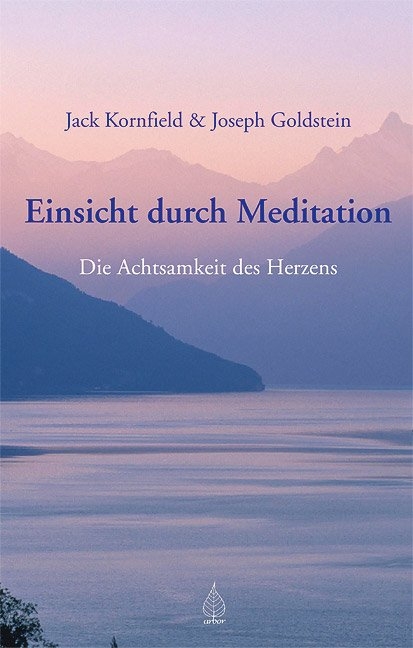 Einsicht durch Meditation - Joseph Goldstein, Jack Kornfield