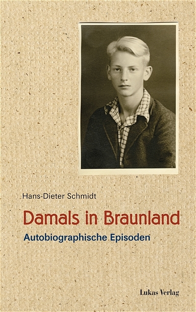 Damals in Braunland - Hans D Schmidt