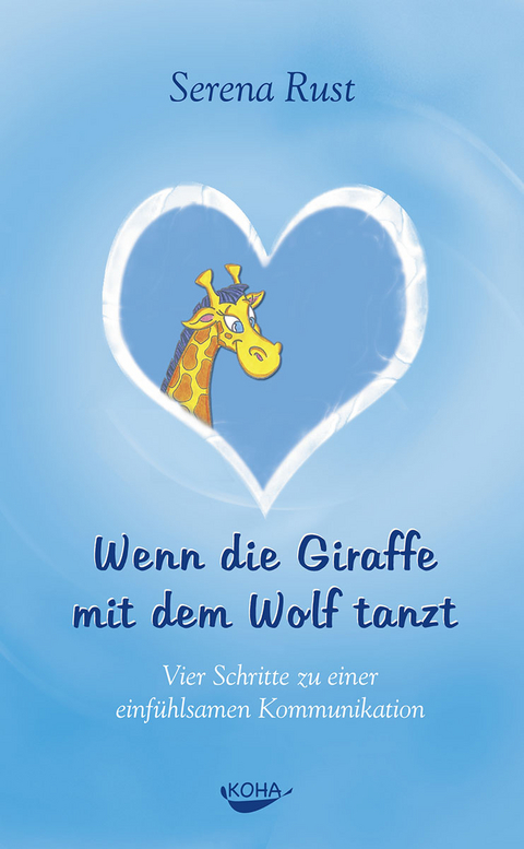 Wenn die Giraffe mit dem Wolf tanzt - Serena Rust