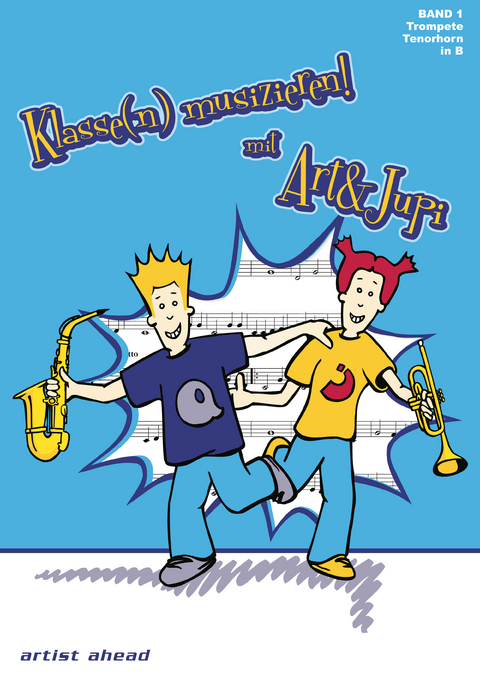 Klasse(n) musizieren mit Art & Jupi - Band 1 - Alexander Rautnig