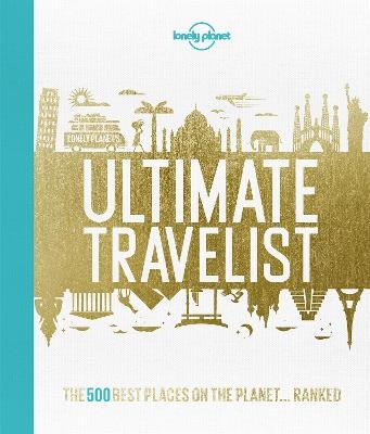Lonely Planet's Ultimate Travelist -  Lonely Planet