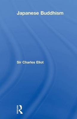 Japanese Buddhism - Sir Charles Eliot