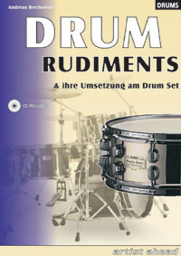 Drum Rudiments und ihre Umsetzung am Drum-Set - Andreas Breitwieser