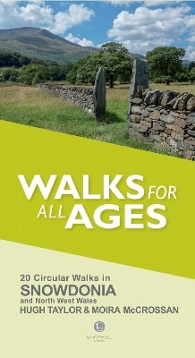 Walks for All Ages Snowdonia - Hugh Taylor, Moira McCrossan