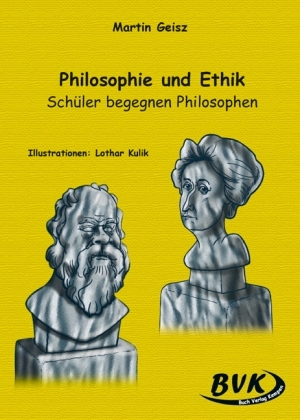 Philosophie und Ethik - Martin Geisz