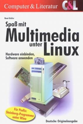 Spaß mit Multimedia unter Linux - René Gäbler