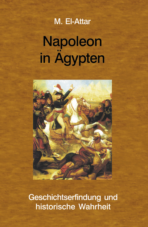 Napoleon in Ägypten - M El-Attar