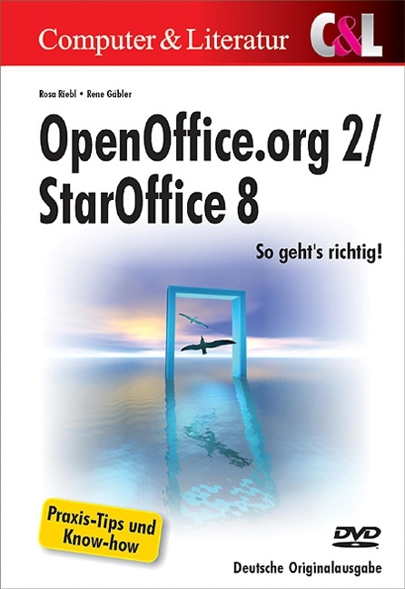 OpenOffice.org 2/StarOffice 8, m. DVD-ROM - Rosa Riebl, René Gäbler