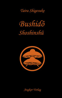 Bushido Shoshinshu - Taira Shigesuke, Daidoji Yuzan