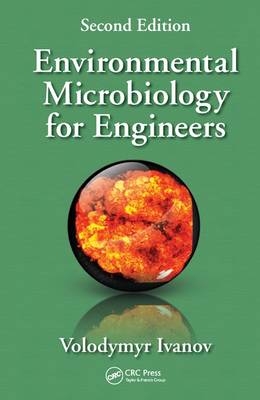 Environmental Microbiology for Engineers - Volodymyr Ivanov