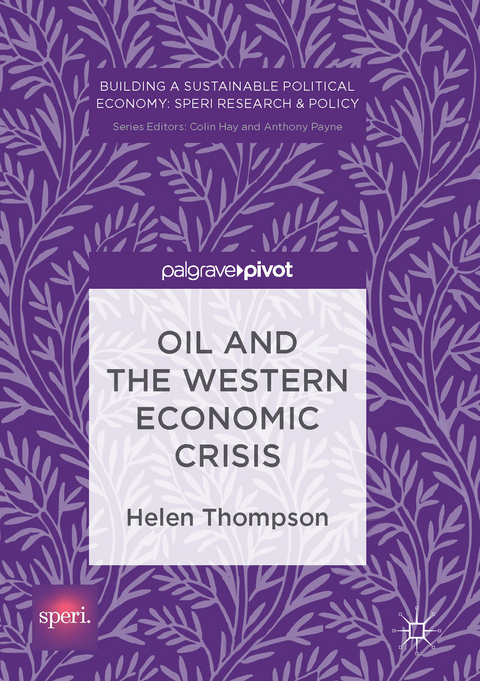 Oil and the Western Economic Crisis - Helen Thompson