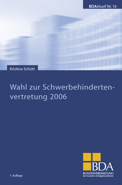 Wahl zur Schwerbehindertenvertretung 2006 - Kristina Schütt