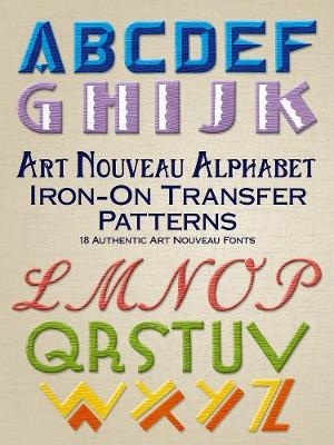 Art Nouveau Alphabet Iron-On Transfer Patterns -  Dover