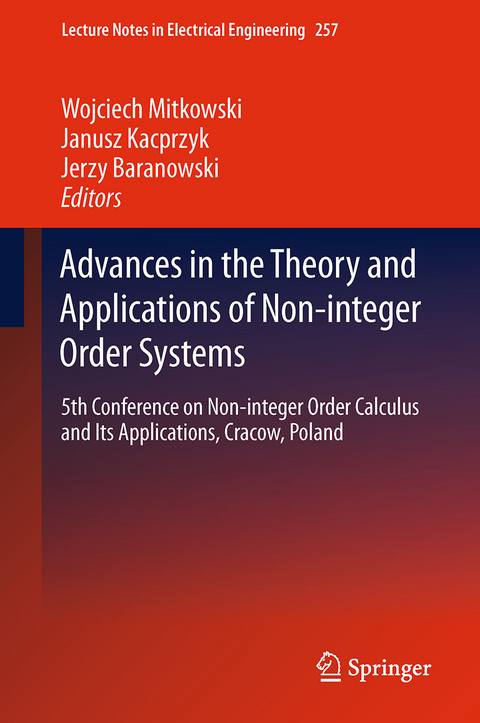 Advances in the Theory and Applications of Non-integer Order Systems - 