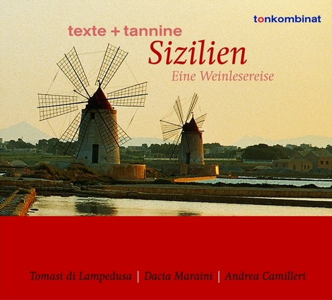 Sizilien - Andrea Camilleri, Giuseppe Tomasi di Lampedusa, Dacia Maraini