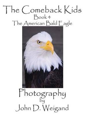 The Comeback Kids, Book 4, The American Bald Eagle - Penelope Dyan