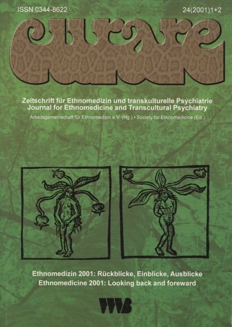 Curare. Zeitschrift für Medizinethnologie / Journal of Medical Anthropology / Ethnomedizin 2001: Rückblicke, Einblicke, Ausblicke