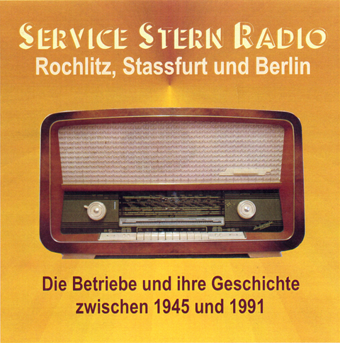 CD-ROM: Stern-Radio Service - Berlin, Rochlitz und Stassfurt - Ingo Pötschke