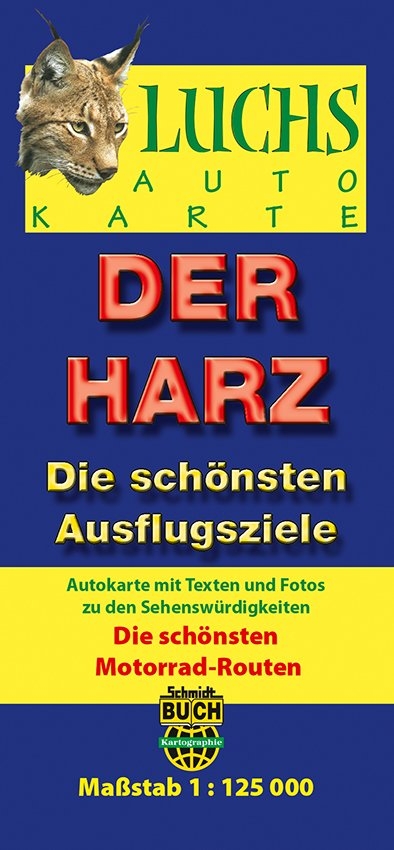 Der Harz - Die schönsten Ausflugsziele und Motorradrouten - Bernhard Spachmüller, Thorsten Schmidt