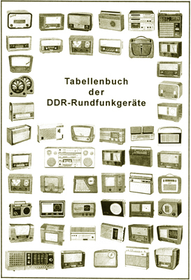 Tabellenbuch der DDR-Rundfunkgeräte - Bernhard Hein, Ingo Pötschke