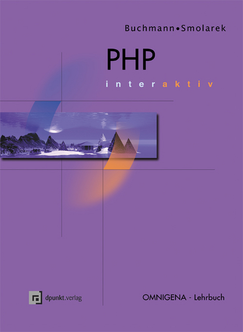PHP - interaktiv - Andreas Buchmann, Ralf Smolarek