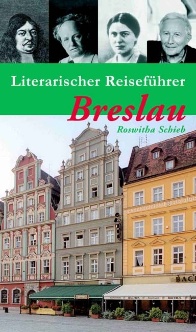 Literarischer Reiseführer Breslau - Roswitha Schieb