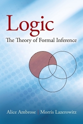Logic: the Theory of Formal Inference - Alice Ambrose