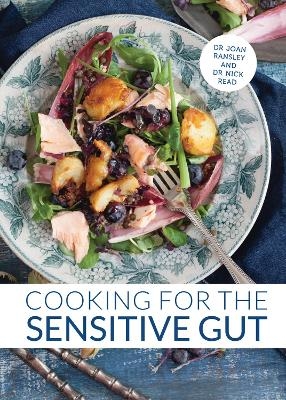 Cooking for the Sensitive Gut - Dr Joan Ransley, Dr Nick Read