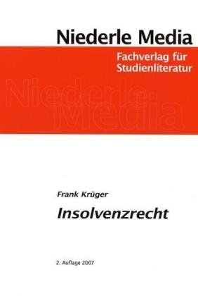 Einführung in das Insolvenzrecht - Frank Krüger