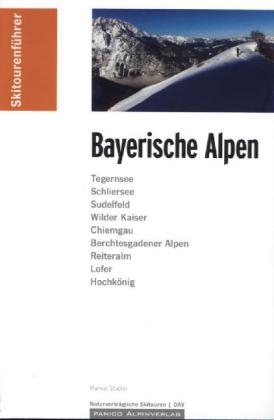 Skitourenführer "Bayerische Alpen" - Markus Stadler