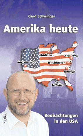 Amerika heute - Gerd Schwinger