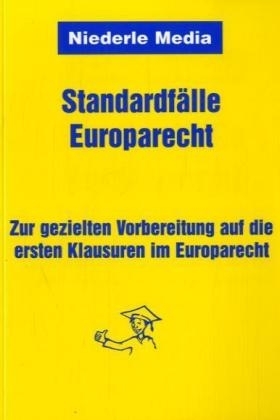 Standardfälle Europarecht - Alexander Thiele