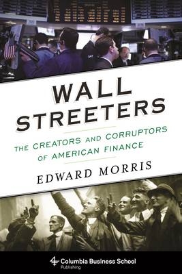 Wall Streeters - Edward Morris