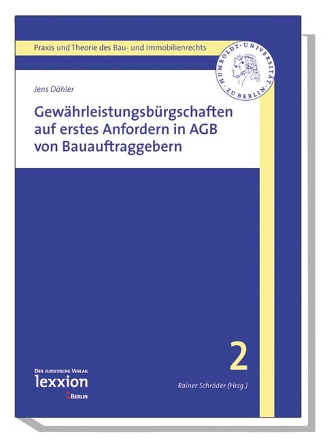 Gewährleistungsbürgschaften auf erstes Anfordern in AGB von Bauauftraggebern - Jens Döhler